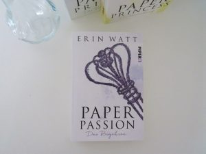 Paper Passion Erin Watt Piper Verlag Rezension Blog Tintentick Foto